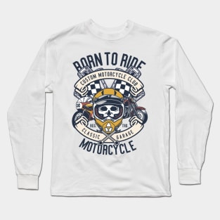 Born to Ride Long Sleeve T-Shirt